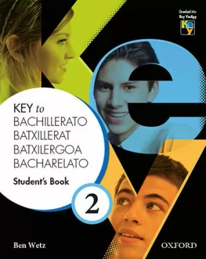 KEY TO BACHILLERATO 2. STUDENT'S BOOK KEY TO BACHILLERATO 2. STUDENT'S BOOK