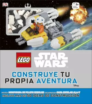 LEGO® STAR WARS CONSTRUYE TU PROPIA AVENTURA LEGO® STAR WARS CONSTRUYE TU PROPIA AVENTURA
