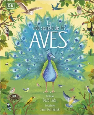 LA VIDA SECRETA DE LAS AVES LA VIDA SECRETA DE LAS AVES