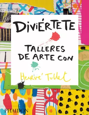 DIVIERTETE - TALLERES DE ARTE DIVIERTETE - TALLERES DE ARTE