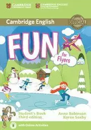 FUN FOR FLYERS STUDENT'S BOOK WITH AUDIO WITH ONLINE ACTIVITIES 3RD EDITION FUN FOR FLYERS STUDENT'S BOOK WITH AUDIO WITH ONLINE ACTIVITIES 3RD EDITION