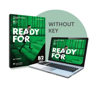 READY FOR B2 FIRST STUDENT'S WITHOUT KEY AND DIGITAL WORKBOOK 4TH ED READY FOR B2 FIRST STUDENT'S WITHOUT KEY AND DIGITAL WORKBOOK 4TH ED
