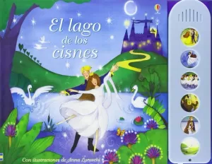 LAGO DE LOS CISNES, EL.(LIBRO SONIDO) LAGO DE LOS CISNES, EL.(LIBRO SONIDO)