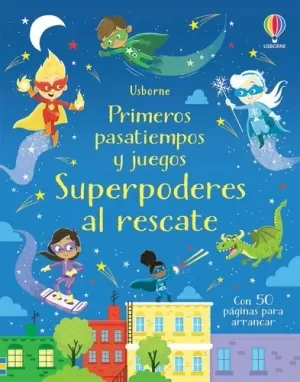 SUPERPODERES AL RESCATE PRIMEROS PASATIE SUPERPODERES AL RESCATE PRIMEROS PASATIE