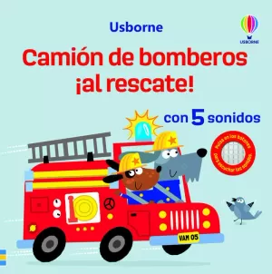 CAMIÓN DE BOMBEROS ¡AL RESCATE! CAMIÓN DE BOMBEROS ¡AL RESCATE!