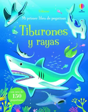 TIBURONES Y RAYAS MI PRIMER LIBRO PEGATI TIBURONES Y RAYAS MI PRIMER LIBRO PEGATI