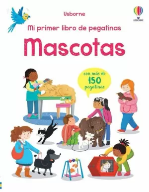 MASCOTAS MI PRIMER LIBRO DE PEGATINAS MASCOTAS MI PRIMER LIBRO DE PEGATINAS