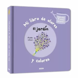 LIBRO DE OLORES, EL JARDIN LIBRO DE OLORES, EL JARDIN