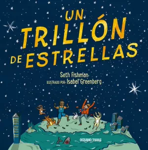 UN TRILLON DE ESTRELLAS UN TRILLON DE ESTRELLAS