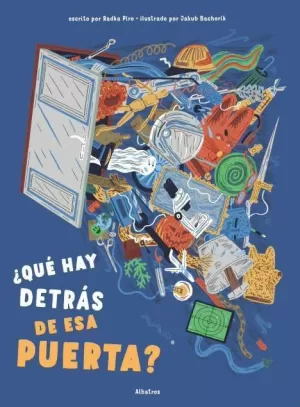 QUE HAY DETRÁS DE ESA PUERTA QUE HAY DETRÁS DE ESA PUERTA