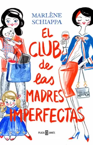 EL CLUB DE LAS MADRES IMPERFECTAS EL CLUB DE LAS MADRES IMPERFECTAS