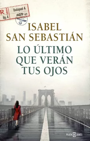 LO ÚLTIMO QUE VERÁN TUS OJOS LO ÚLTIMO QUE VERÁN TUS OJOS