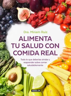 ALIMENTA TU SALUD CON COMIDA REAL ALIMENTA TU SALUD CON COMIDA REAL