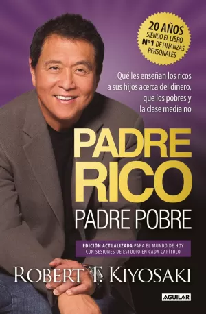 PADRE RICO, PADRE POBRE (EDICIÓN ESPECIAL AMPLIADA, ACTUALIZADA Y EN TAPA DURA)