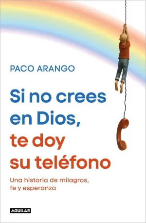SI NO CREES EN DIOS, TE DOY SU TELEFONO SI NO CREES EN DIOS, TE DOY SU TELEFONO