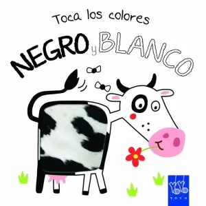 TOCA LOS COLORES. NEGRO Y BLANCO TOCA LOS COLORES. NEGRO Y BLANCO
