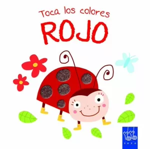 TOCA LOS COLORES. ROJO TOCA LOS COLORES. ROJO