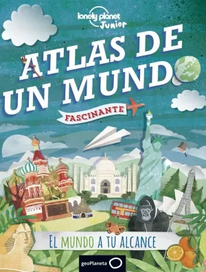 ATLAS DE UN MUNDO FASCINANTE ATLAS DE UN MUNDO FASCINANTE