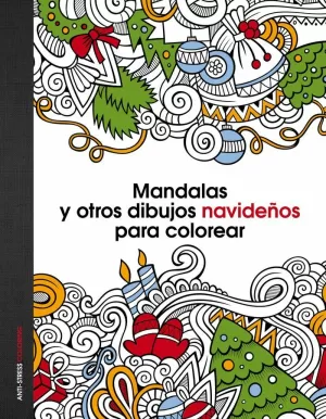 MANDALAS Y OTROS DIBUJOS NAVIDEÑOS PARA COLOREAR MANDALAS Y OTROS DIBUJOS NAVIDEÑOS PARA COLOREAR