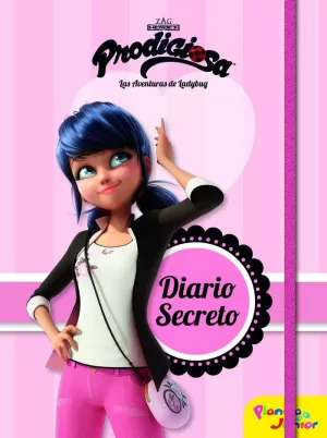 PRODIGIOSA. LAS AVENTURAS DE LADYBUG. DIARIO SECRETO PRODIGIOSA. LAS AVENTURAS DE LADYBUG. DIARIO SECRETO