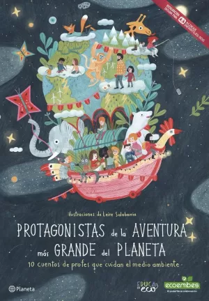 PROTAGONISTAS DE LA AVENTURA MÁS GRANDE DEL PLANETA