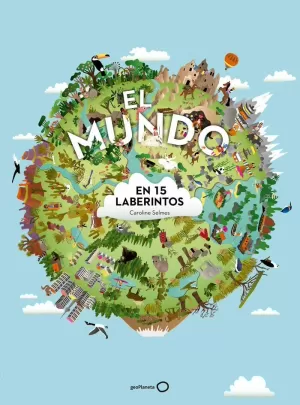 EL MUNDO EN 15 LABERINTOS EL MUNDO EN 15 LABERINTOS