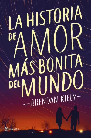 LA HISTORIA DE AMOR MÁS BONITA DEL MUNDO LA HISTORIA DE AMOR MÁS BONITA DEL MUNDO