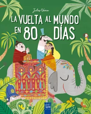 LA VUELTA AL MUNDO EN 80 DÍAS LA VUELTA AL MUNDO EN 80 DÍAS