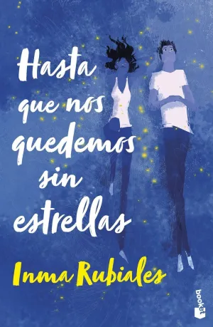 HASTA QUE NOS QUEDEMOS SIN ESTRELLAS HASTA QUE NOS QUEDEMOS SIN ESTRELLAS