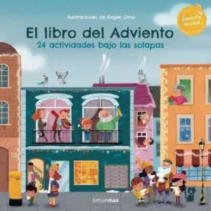 EL LIBRO DEL ADVIENTO. 24 ACTIVIDADES BAJO LAS SOLAPAS EL LIBRO DEL ADVIENTO. 24 ACTIVIDADES BAJO LAS SOLAPAS