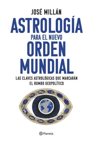 ASTROLOGIA PARA EL NUEVO ORDEN MUNDIAL ASTROLOGIA PARA EL NUEVO ORDEN MUNDIAL