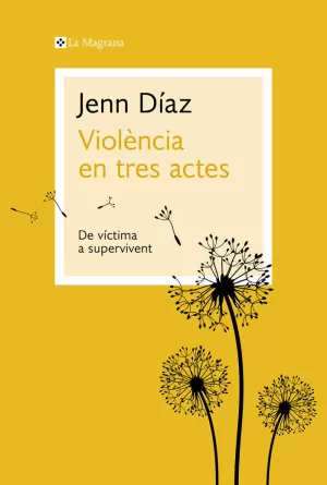 VIOLÈNCIA EN TRES ACTES VIOLÈNCIA EN TRES ACTES