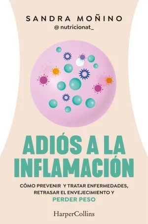 ADIOS A LA INFLAMACION ADIOS A LA INFLAMACION