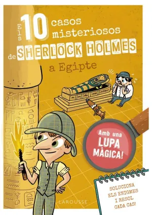 ELS 10 CASOS MISTERIOSOS DE SHERLOCK HOLMES A EGIP ELS 10 CASOS MISTERIOSOS DE SHERLOCK HOLMES A EGIP