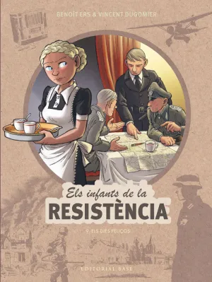 ELS INFANTS DE LA RESISTENCIA 9 ELS DIES FELIÇOS ELS INFANTS DE LA RESISTENCIA 9 ELS DIES FELIÇOS