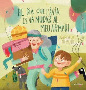 EL DIA QUE L'ÀVIA ES VA MUDAR AL MEU ARMARI EL DIA QUE L'ÀVIA ES VA MUDAR AL MEU ARMARI