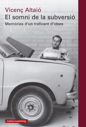 EL SOMNI DE LA SUBVERSIÓ EL SOMNI DE LA SUBVERSIÓ