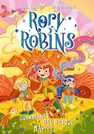 RORY ROBINS. GUARDIANES DEL BOSQUE MÁGICO RORY ROBINS. GUARDIANES DEL BOSQUE MÁGICO