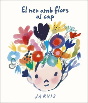 EL NEN AMB FLORS AL CAP EL NEN AMB FLORS AL CAP