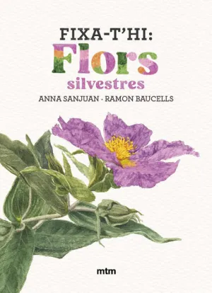 FIXA-T'HI: FLORS SILVESTRES FIXA-T'HI: FLORS SILVESTRES