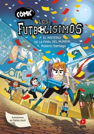 COMIC LOS FUTBOLISIMOS 4 - EL MISTERIO DE LA FINAL