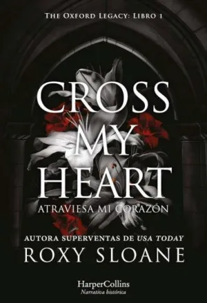 CROSS MY HEART ATRAVIESA MI CORAZON CROSS MY HEART ATRAVIESA MI CORAZON