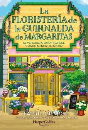 LA FLORISTERÍA DE LA GUIRNALDA DE MARGARITAS LA FLORISTERÍA DE LA GUIRNALDA DE MARGARITAS