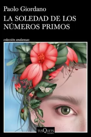 LA SOLEDAD DE LOS NÚMEROS PRIMOS LA SOLEDAD DE LOS NÚMEROS PRIMOS