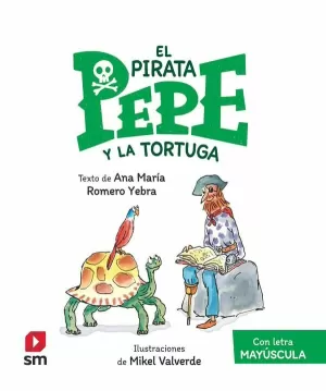 EL PIRATA PEPE Y LA TORTUGA EL PIRATA PEPE Y LA TORTUGA