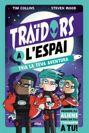 TRAIDORS A L'ESPAI - TRIA LA TEVA AVENTURA