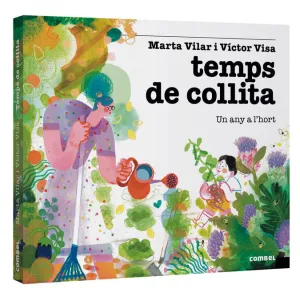 TEMPS DE COLLITA. UN ANY A L'HORT TEMPS DE COLLITA. UN ANY A L'HORT