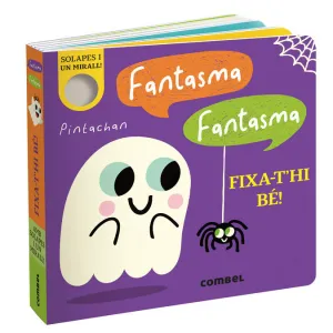 FANTASMA, FANTASMA. FIXA-T'HI BÉ!