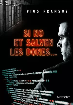SI NO ET SALVEN LES DONES... SI NO ET SALVEN LES DONES...
