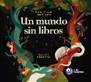 UN MUNDO SIN LIBROS UN MUNDO SIN LIBROS